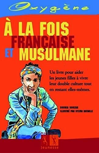 À la fois française et musulmane