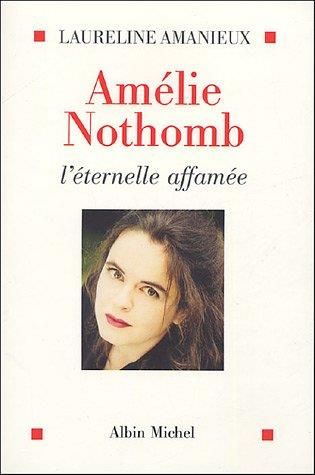 Amélie nothomb l'éternelle affamée