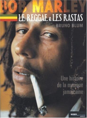 Bob marley, le reggae et les rastas