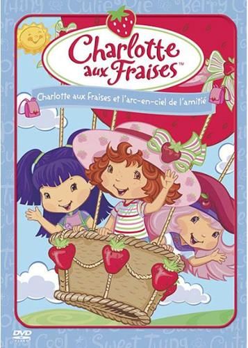Charlotte aux fraises et l'arc-en-ciel de l'amitié