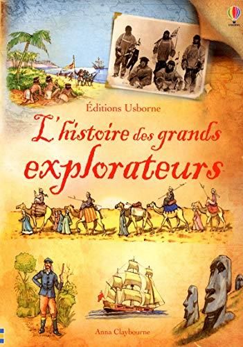 L'Histoire des grands explorateurs