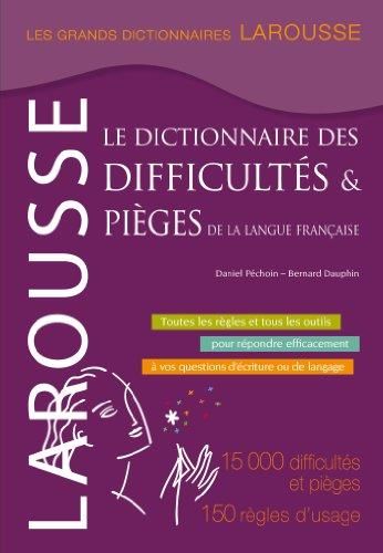 Le Dictionnaire des difficultés & pièges de la langue française