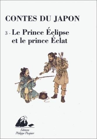 Le Prince eclipse et le prince eclat