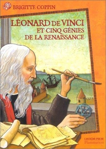 Léonard de vinci et cinq génies de la renaissance