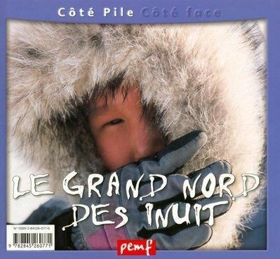 Les Inuit et le peuple des nains - le grand nord des inuit