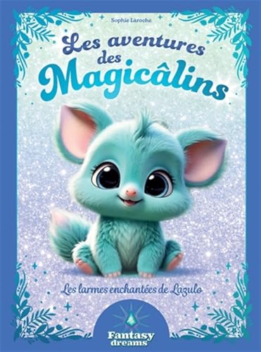 Les Larmes enchantées de Lazulo