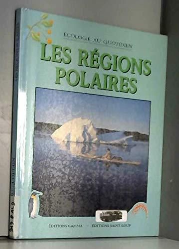 Les Régions polaires