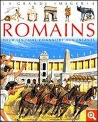 Les Romains - pour le faire connaître aux enfants