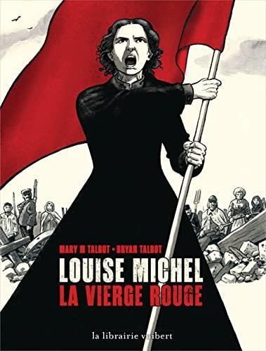Louise michel, la vierge rouge