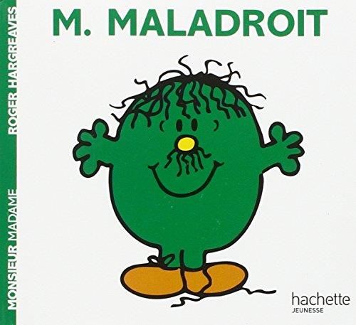 M. maladroit