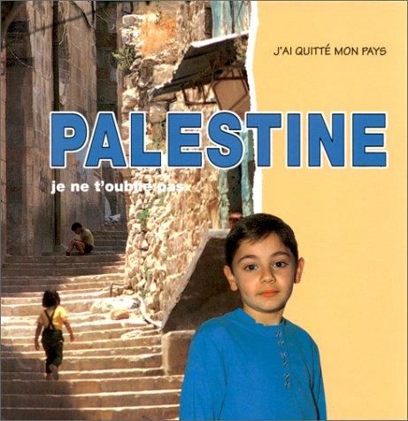 Palestine je ne t'oublie pas