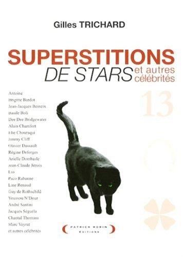Superstitions de stars et autres célébrités