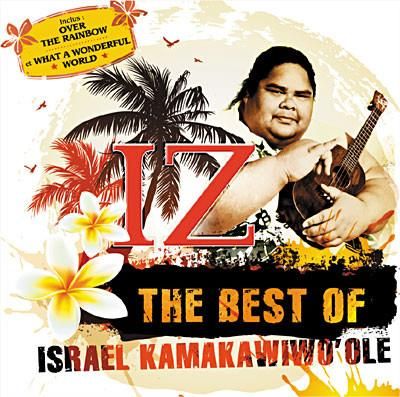 The best of israel kamakawiwo'ole