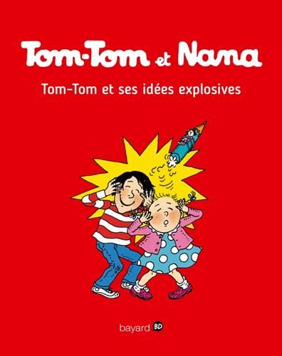 Tom-Tom et ses idées explosives